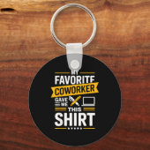 My Favorite Coworker Gave Me This  キーホルダー (正面)