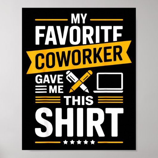 My Favorite Coworker Gave Me This  ポスター (正面)