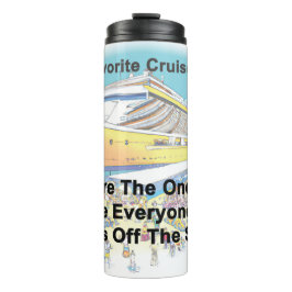 My Favorite Cruise Ports - Thermal Mug タンブラー