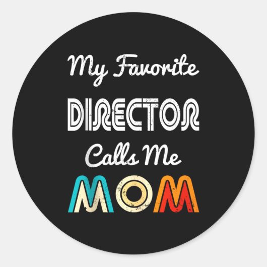 My Favorite Director Calls Me Mom Funny Movie & ラウンドシール (正面)