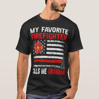My Favorite Firefighter Calls Me Grandma Firefight Tシャツ