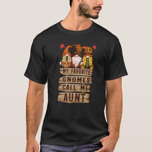 My Favorite gnomes Call Me Aunt  Thanksgiving Tシャツ (正面)