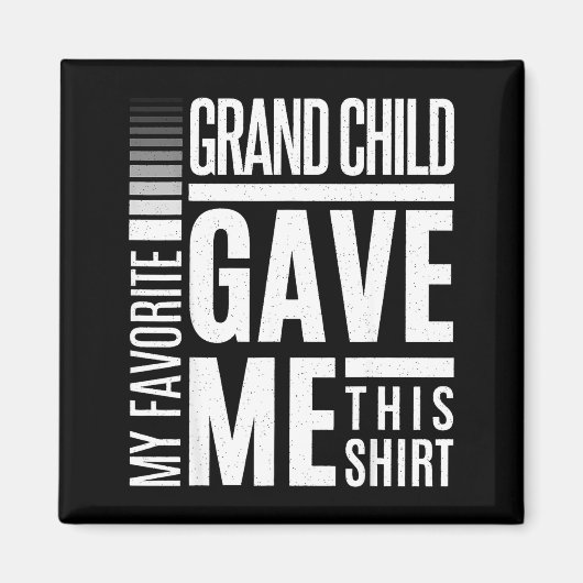 My Favorite Granhild Gave Me This Men Fathers Day  マグネット (正面)