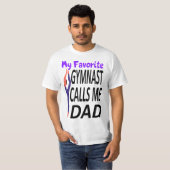 My Favorite gymnast Calls Me Dad Tシャツ (正面フル)