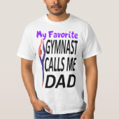 My Favorite gymnast Calls Me Dad Tシャツ (正面)