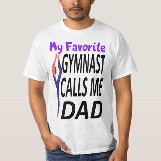My Favorite gymnast Calls Me Dad Tシャツ (正面)