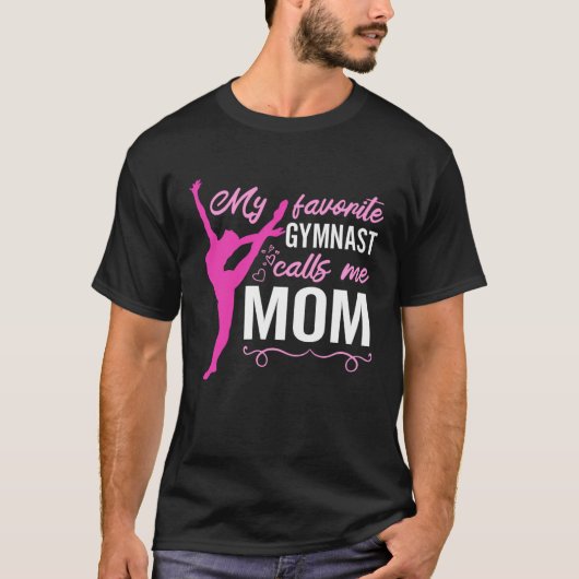My Favorite Gymnast Calls Me Mom Gymnastic 14 Tシャツ (正面)