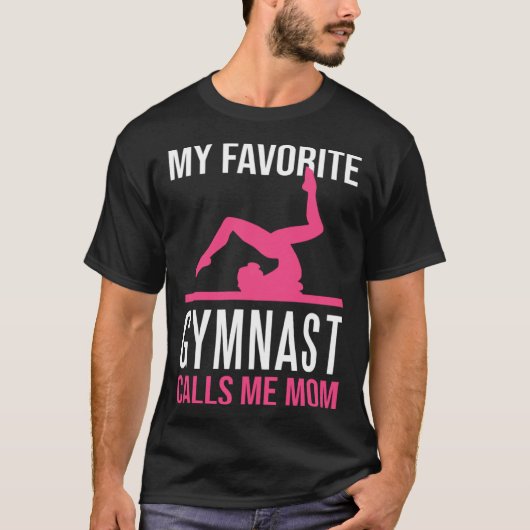 My Favorite Gymnast Calls Me Mom Gymnastic   9 Tシャツ (正面)