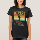 My Favorite Hiking Buddies Call Me Gigi Camping Fa Tシャツ (正面)