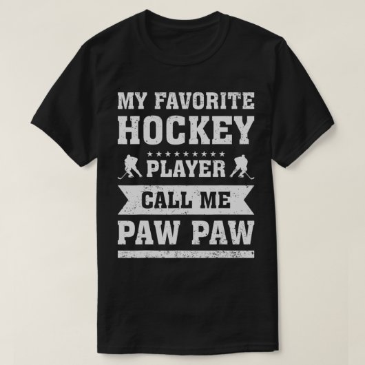 My Favorite Hockey Player Call Me Paw Paw Father's Tシャツ (デザイン正面)