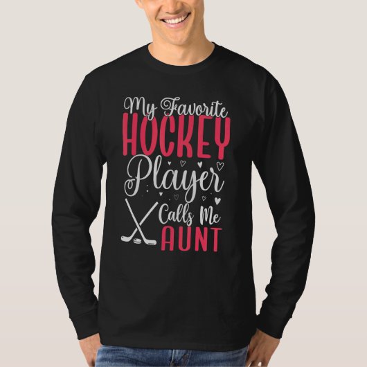 My Favorite Hockey player calls me Aunt Cute 1 Tシャツ (正面)