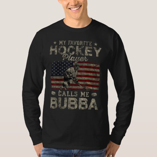 My Favorite Hockey Player Calls Me Bubba Father s  Tシャツ (正面)