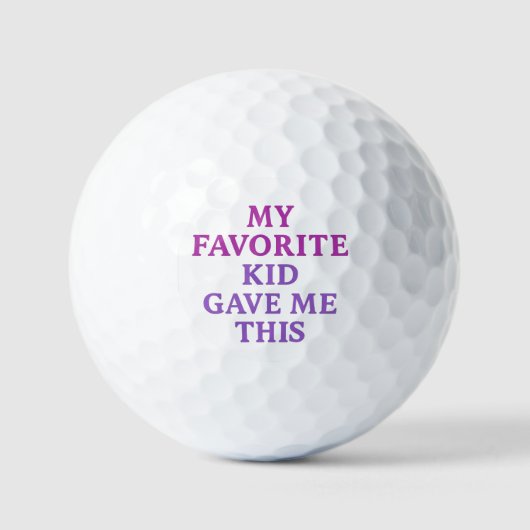 MY FAVORITE KID GAVE ME THIS – Golf Balls  ゴルフボール (正面)