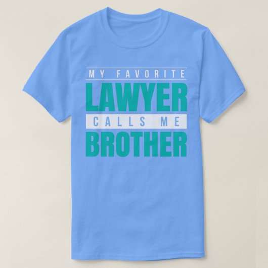 My Favorite Lawyer Calls Me Brother Tシャツ (デザイン正面)