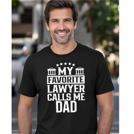 MY FAVORITE LAWYER CALLS ME DAD Tシャツ