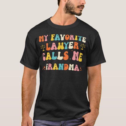 My Favorite Lawyer Calls Me Grandma Funny Lawyer G Tシャツ (正面)