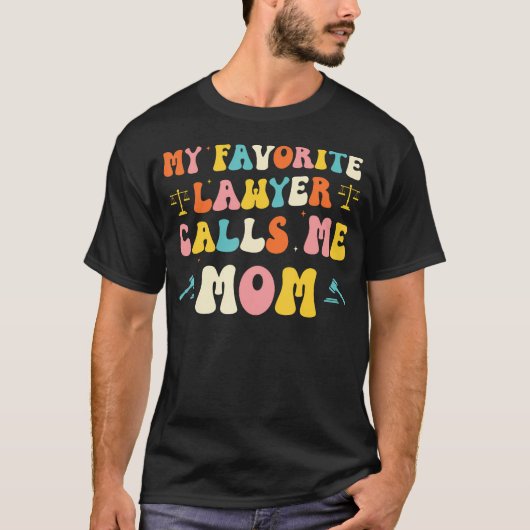 My Favorite Lawyer Calls Me Mom Funny Lawyers Moth Tシャツ (正面)