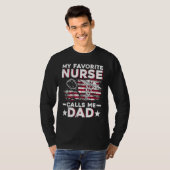 My Favorite Nurse Calls Me Dad  Fathers Day Papa Tシャツ (正面フル)