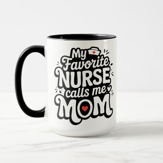 My Favorite Nurse Calls Me Mom マグカップ (左)