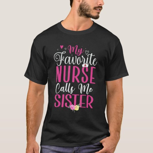 My Favorite Nurse calls me Sister Cute Tシャツ (正面)