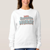 My Favorite Nurse Sweatshirt – Embroidered Pullove スウェットシャツ (正面)