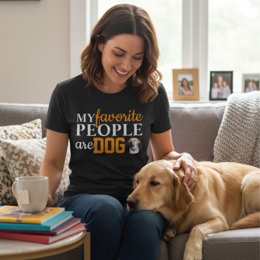 My Favorite People Are Dogs Funny Dog Lover Quote  Tシャツ