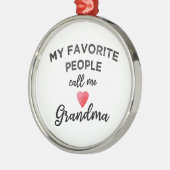 My Favorite People Call Me Grandma heart grandkids メタルオーナメント (左)