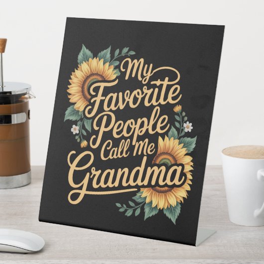 My Favorite People Call Me Grandma Mother's Day 台座サイン (インサイチュ)