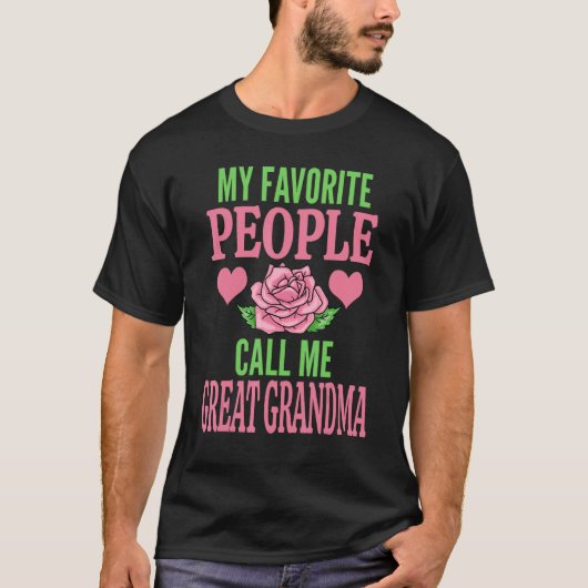My Favorite People Call Me Great Grandma Tシャツ (正面)