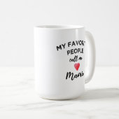 My Favorite People Call Me Mamie French Grandma コーヒーマグカップ (正面右)