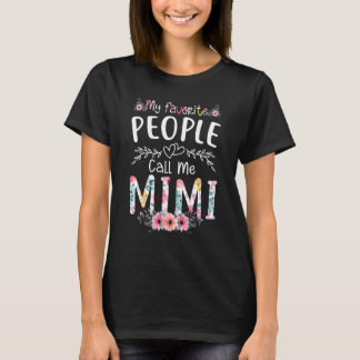 My Favorite People Call Me Mimi Flower Floral Tシャツ