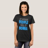 My Favorite People Call Me Nonna 1 Tシャツ (正面フル)