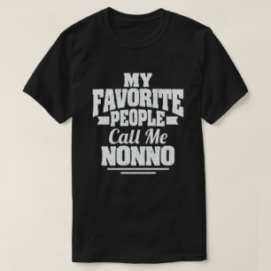 My Favorite People Call Me Nonno Funny Grandpa Tシャツ