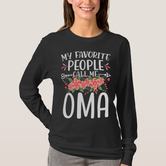 My Favorite People Call Me Oma Cute Floral Mother  Tシャツ (正面)