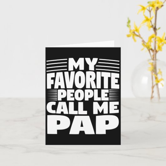 My Favorite People Call Me Pap Funny Gift カード (黄色い花)