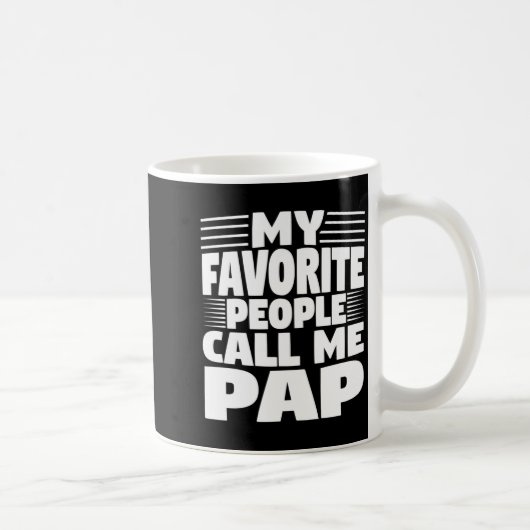 My Favorite People Call Me Pap Funny Gift コーヒーマグカップ (右)