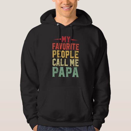 My Favorite People Call Me Papa  For Dad Papa 3 パーカ (正面)