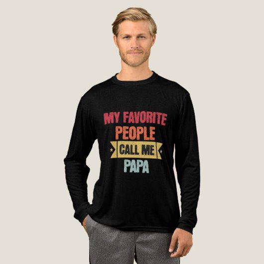 My Favorite People Call Me PAPA for grandfather  トライブレンドＴシャツ (正面全体)