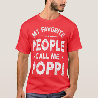 My Favorite People Call Me Poppi Father's Day  Tシャツ