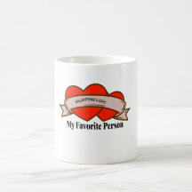 My Favorite Person-Love Gift Coffee Mug