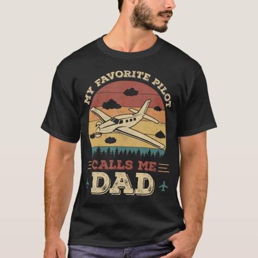 My Favorite Pilot Calls Me Dad Funny Future Pilot  Tシャツ (正面)