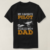 My Favorite Pilot Calls Me Dad Tシャツ (デザイン正面)