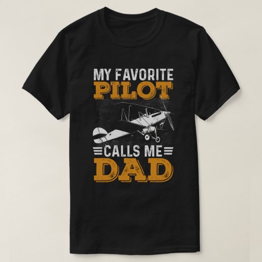 My Favorite Pilot Calls Me Dad  Tシャツ (デザイン正面)