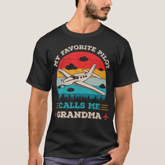 My Favorite Pilot Calls Me Grandma Funny Pilot Gra Tシャツ (正面)