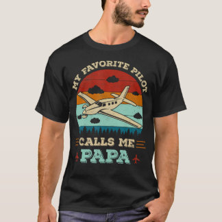 My Favorite Pilot Calls Me Papa Funny Future Pilot Tシャツ