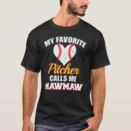 My Favorite Pitcher Calls Me MawMaw Pitcher Baseba Tシャツ (正面)