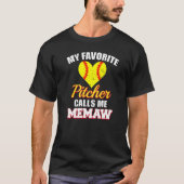 My Favorite Pitcher Calls Me Memaw Pitcher Softbal Tシャツ (正面)