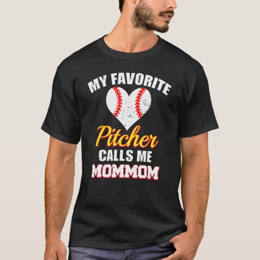 My Favorite Pitcher Calls Me MomMom Pitcher Baseba Tシャツ (正面)