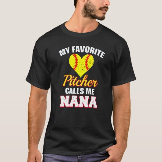 My Favorite Pitcher Calls Me Nana Pitcher Softball Tシャツ (正面)