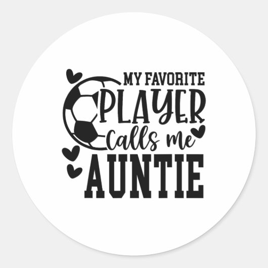My Favorite Player Calls Me Auntie Soccer Player  ラウンドシール (正面)